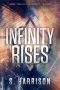 [The Infinity Trilogy 02] • Infinity Rises